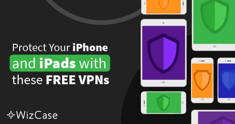 8 VPN MIỄN PHÍ tốt nhất cho iPhone và iPad năm 2025)