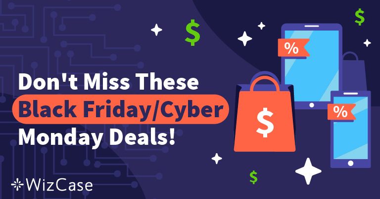 Ưu đãi VPN hấp dẫn nhất Black Friday và Cyber Monday 2025