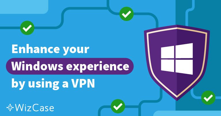 5 VPN cho Windows tốt nhất &ndash; Cập nhật 2026
